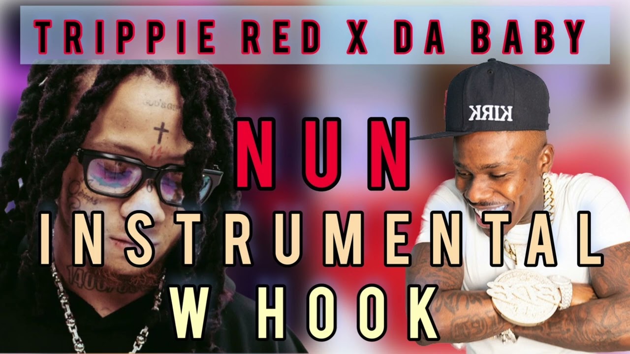 Trippie Redd - NUN ft. DaBaby (Instrumental W Hook) 2