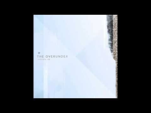 The OverUnder - Let's Jump Off That Bridge When We Come To It 2