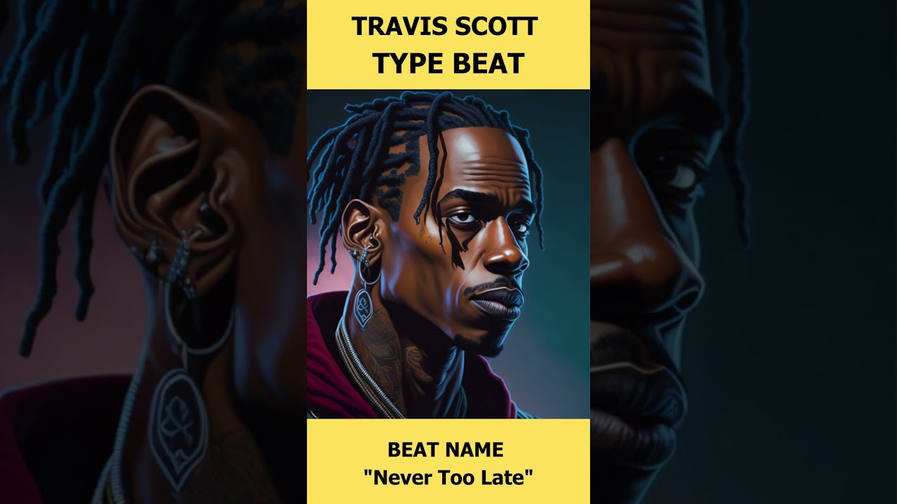 【 Travis Scott Type Beat 】👉 Never Too Late ⚠️ 🎹 #travisscotttypebeat ott #shorts #travisscott 2