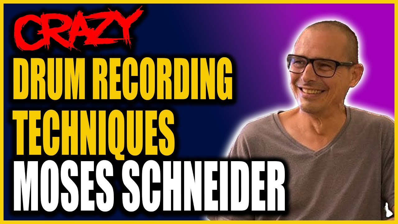 Crazy Drum Recording Techniques with Moses Schneider 2