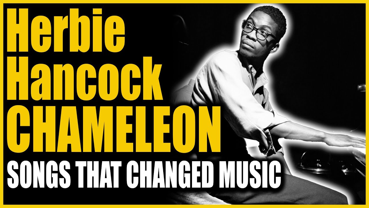 Songs That Changed Music: "Chameleon" - Herbie Hancock 2