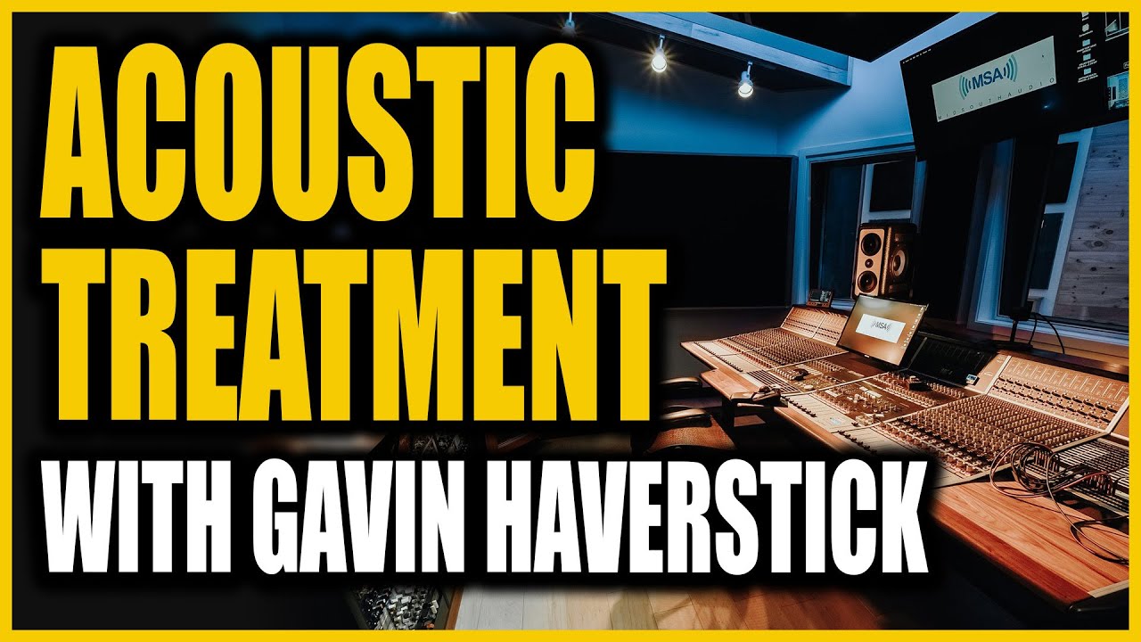 Talking Acoustic Treatment with Acoustical Engineer Gavin Haverstick 2