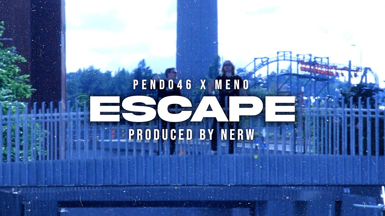 Pendo46 x MENO - ESCAPE (Prod. By NERW) 2