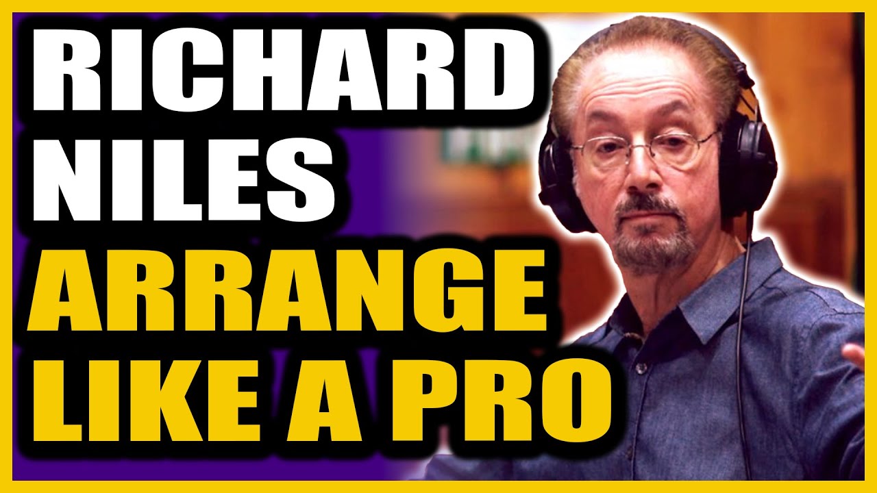 Arrange Music Like A Pro with Dr Richard Niles 2