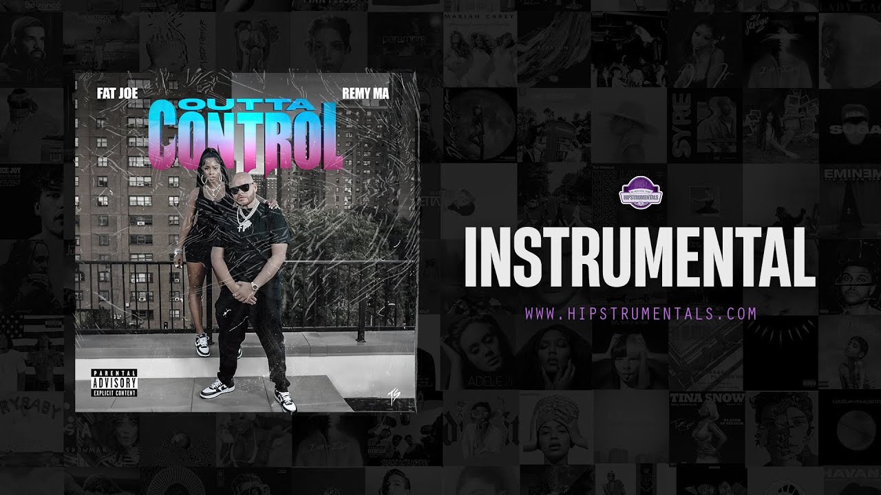 Fat Joe & Remy Ma - Outta Control [Instrumental] (Prod. By Cool N Dre, 808-Ray & ZERO $AN) 2