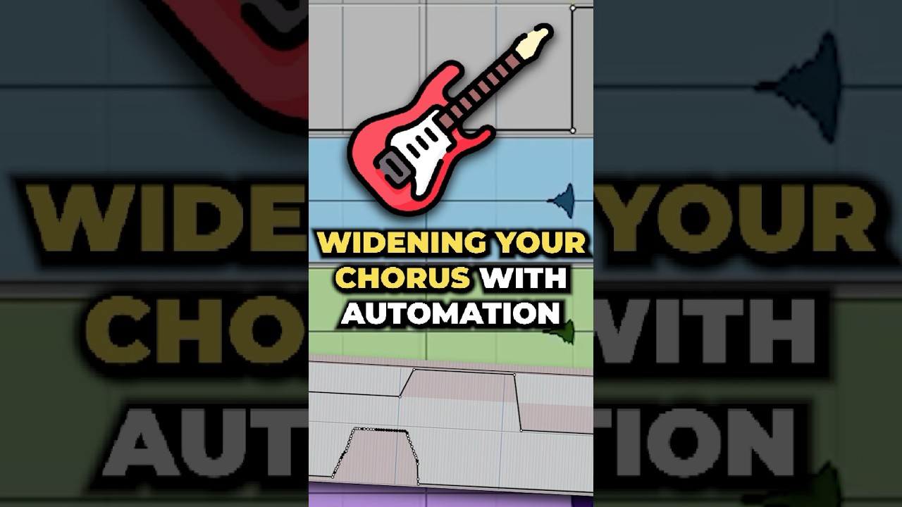 Make Choruses Wider and BIGGER With Automation 2