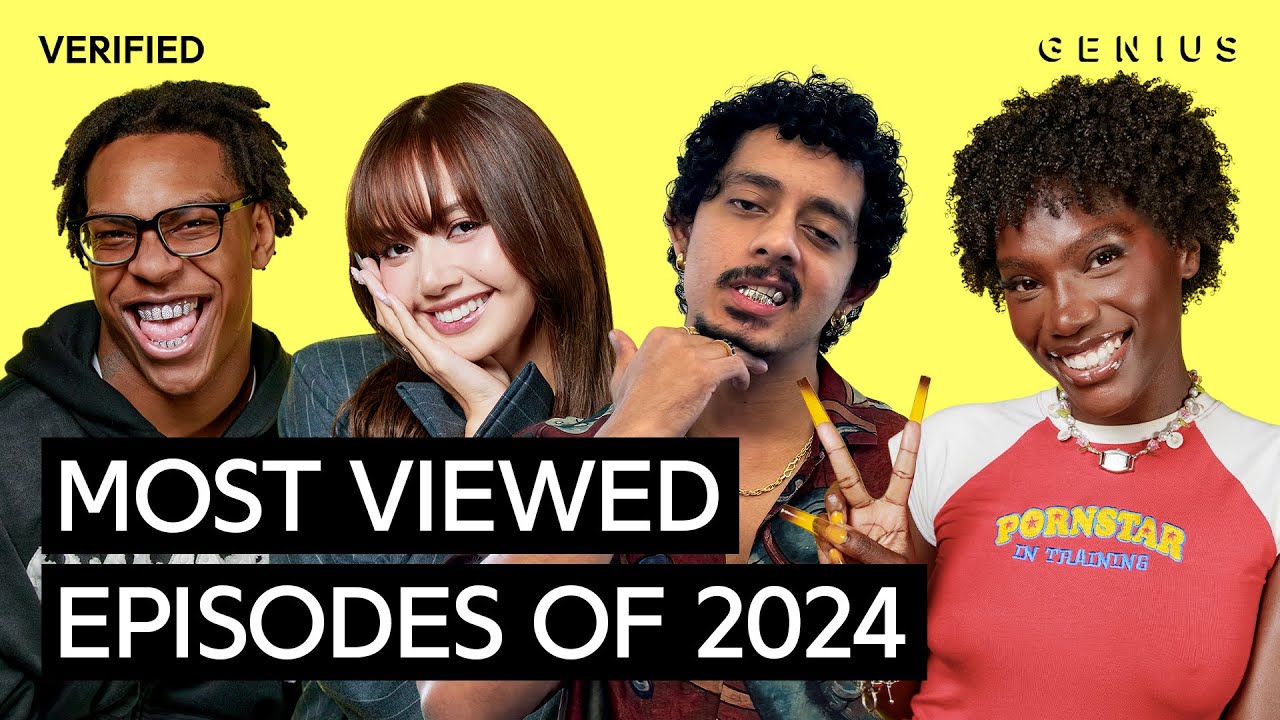 The Most Viewed Episodes of 2024 | Genius Verified 2