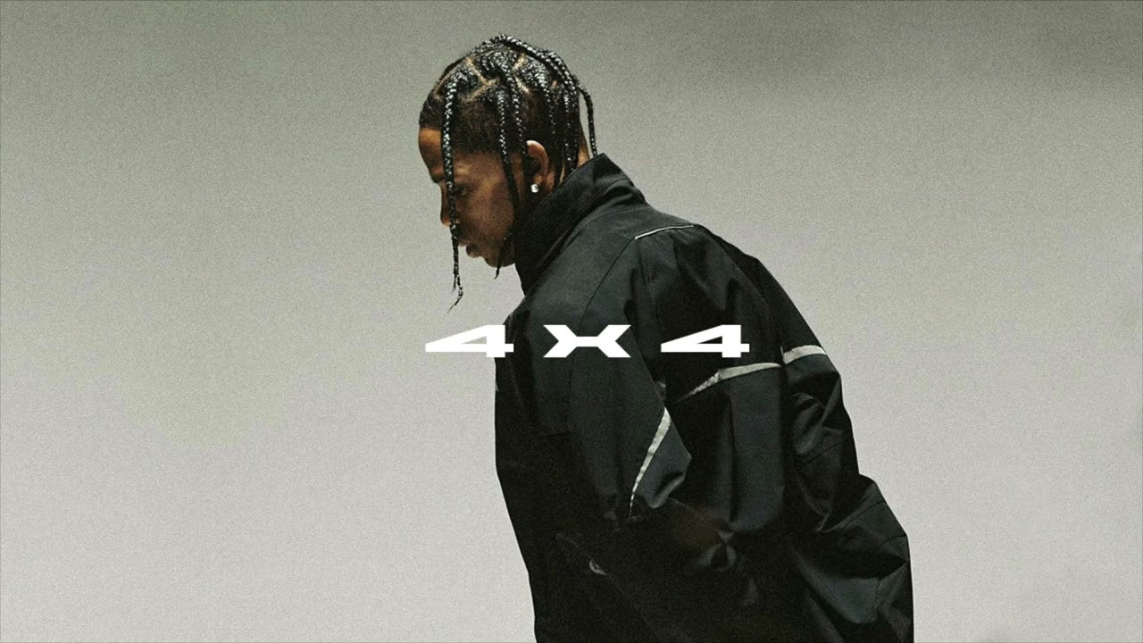 Travis Scott - 4 X 4 (Forgotten Remix) 2
