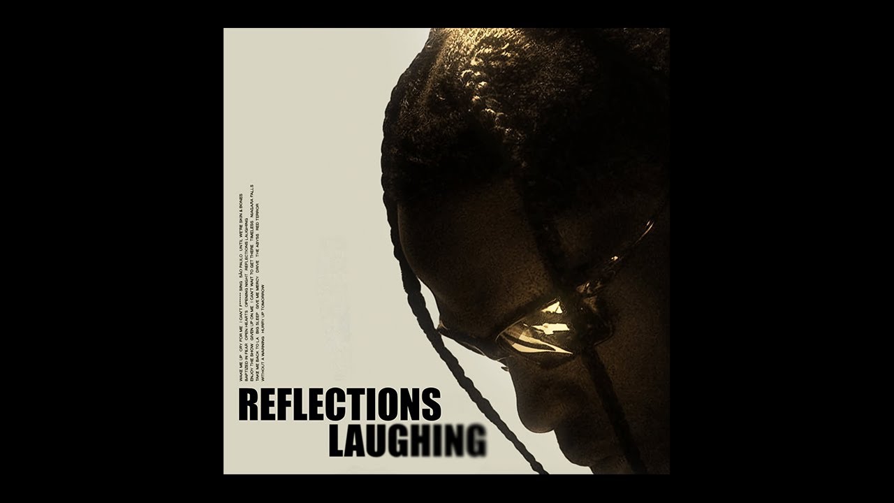 Travis Scott - Reflections Laughing (Forgotten Remix) 2 Travis Scott - Reflections Laughing (Forgotten Remix) 2