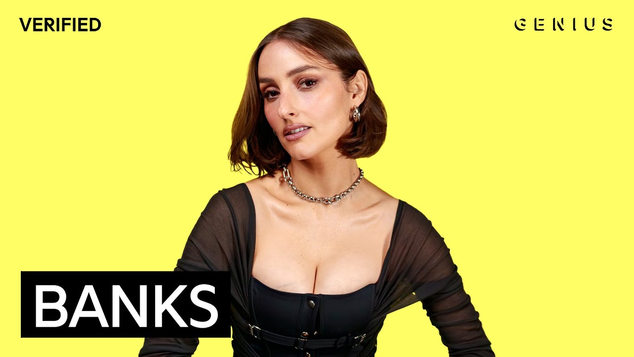 BANKS “I Hate Your Ex-Girlfriend” Lyrics & Meaning | Genius Verified 2