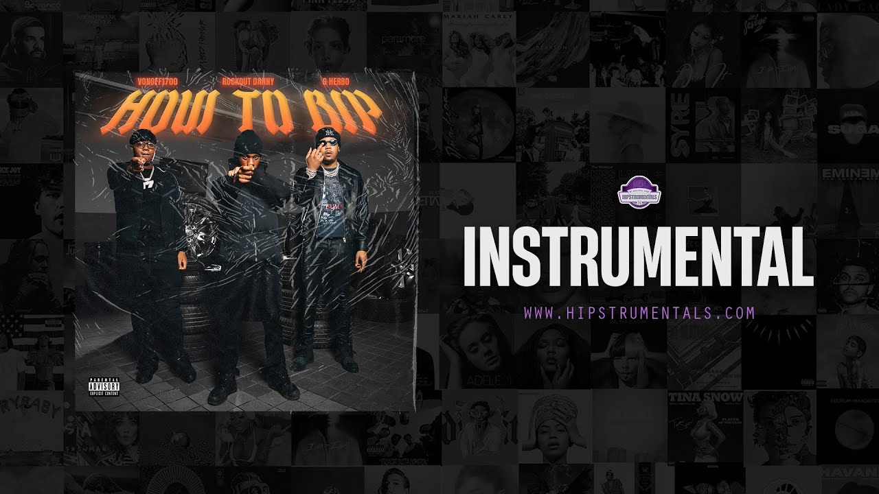 Rockout Danny, G Herbo & VonOff1700 - How To Bip [Instrumental] (Prod. By Krow) 2