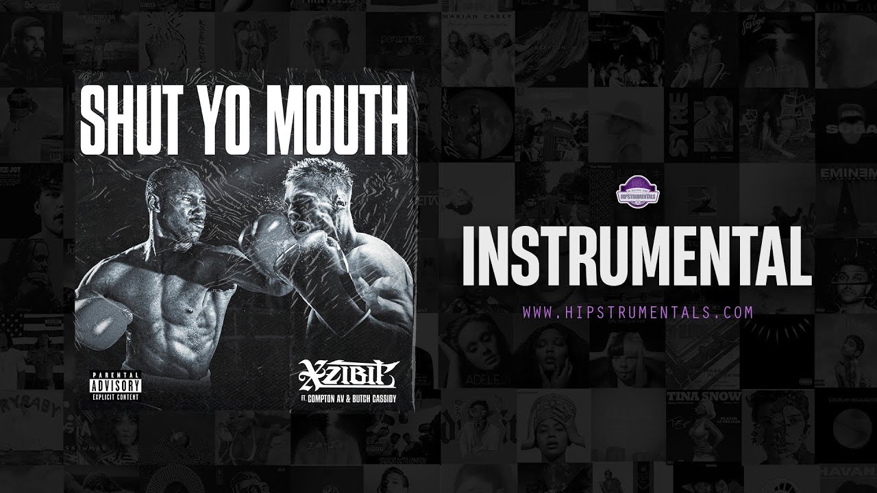 Xzibit Ft. Compton Av & Butch Cassidy - Shut Yo Mouth [Instrumental] (Prod. By DJ Battlecat) 2