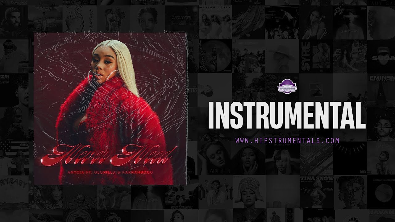 Anycia, GloRilla & KARRAHBOOO - Never Need [Instrumental] (Prod. By EJ Stellar & ​jetsonmade) 2