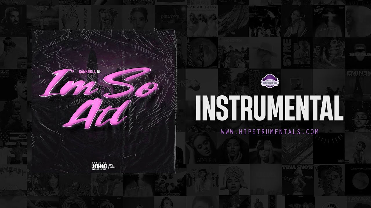Bankroll Ni - I'm So ATL [Instrumental] (Prod. By BabyBoyWildn) 2