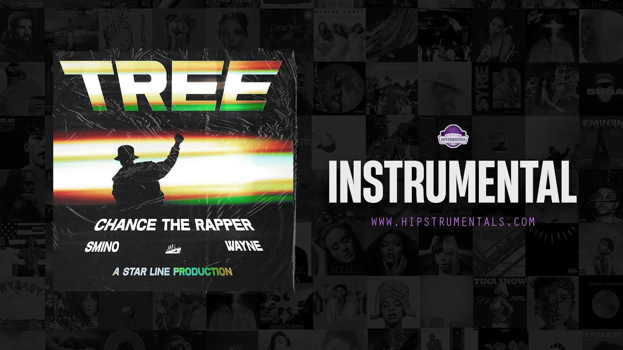 Chance the Rapper, Lil Wayne & Smino - Tree [Instrumental] (Prod. By Groove & DexLvL) 2