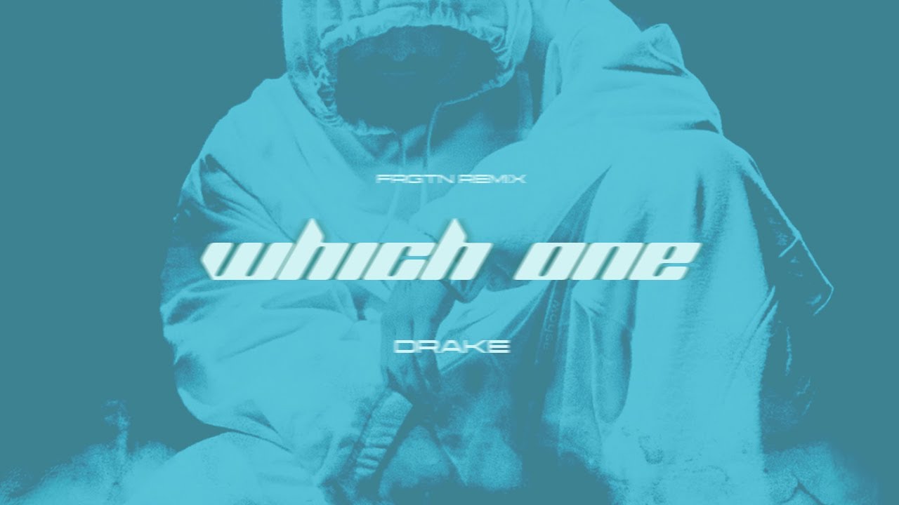 DRAKE - WHICH ONE PART II (Forgotten Remix) 2