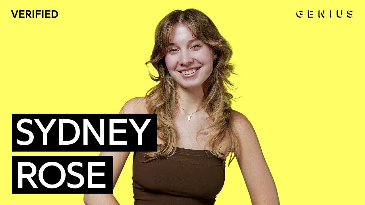 Sydney Rose “We Hug Now” Lyrics & Meaning | Genius Verified 2