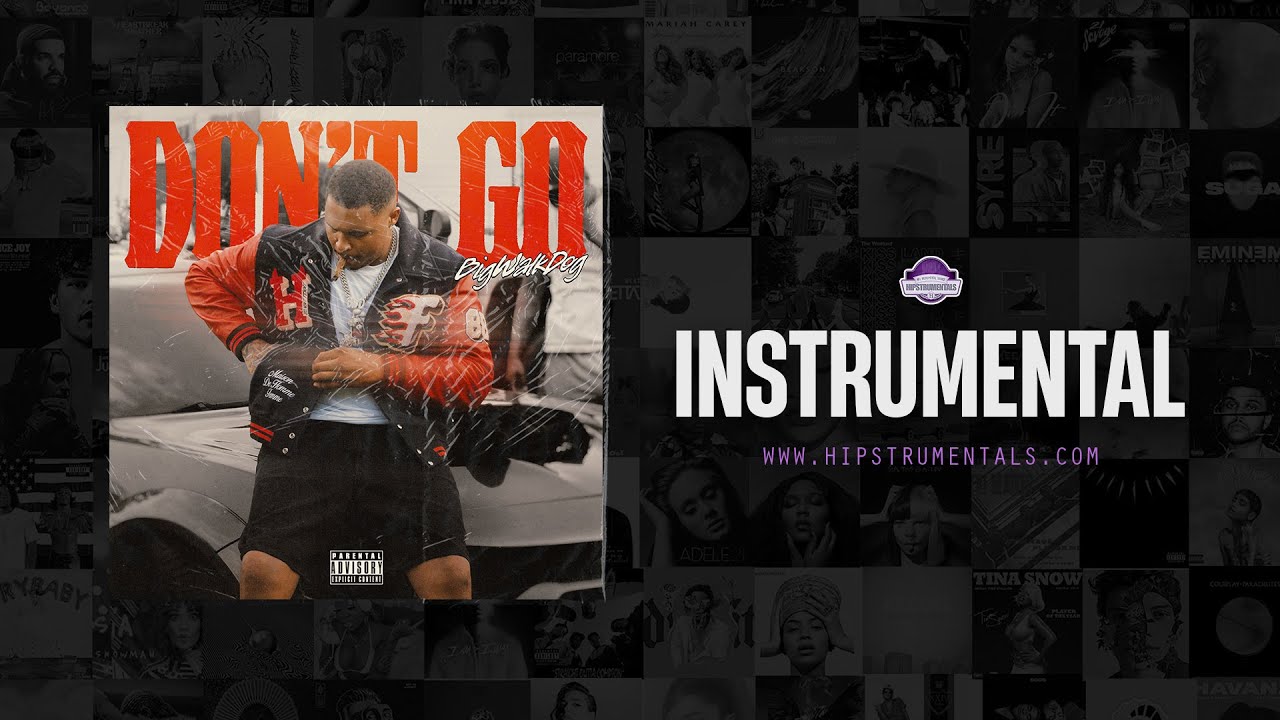 BigWalkDog - Don't Go [Instrumental] (Prod. By Aero Alvin, Monstereal, PabloMCR & Six2s) 2