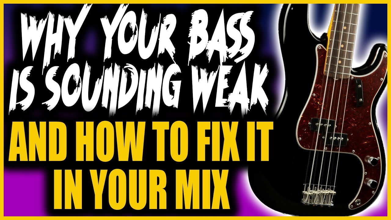 Why Your Bass Is Sounding Weak (And How to Fix It In Your Mix) 2
