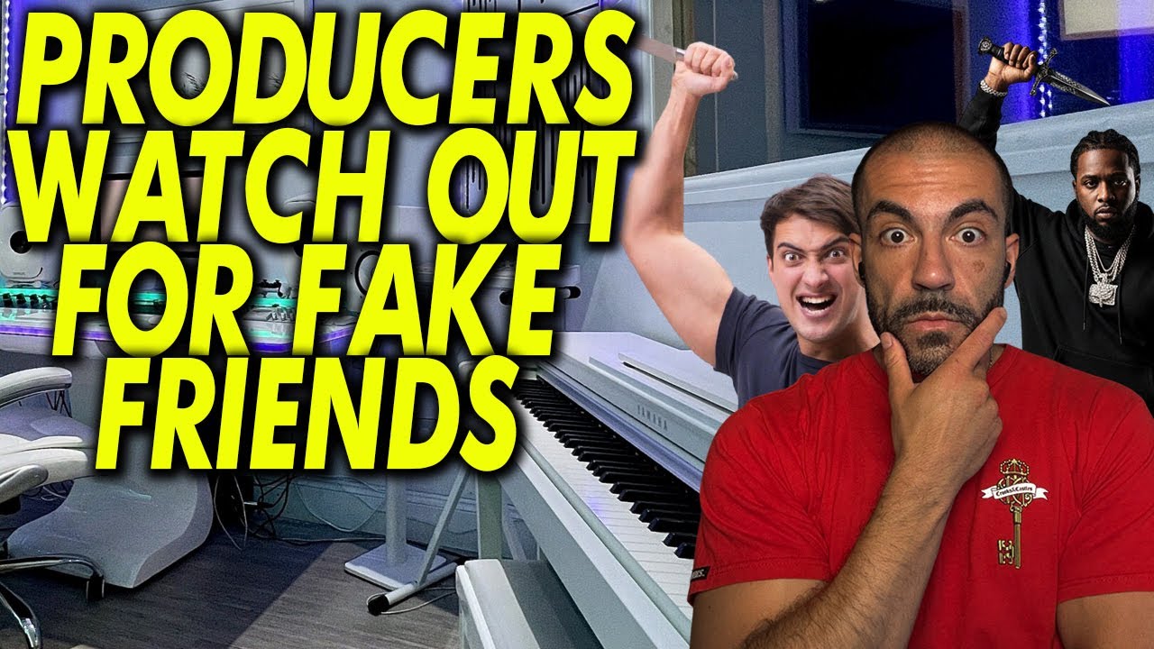 Fake Producer Friendships: Watch Out! 2