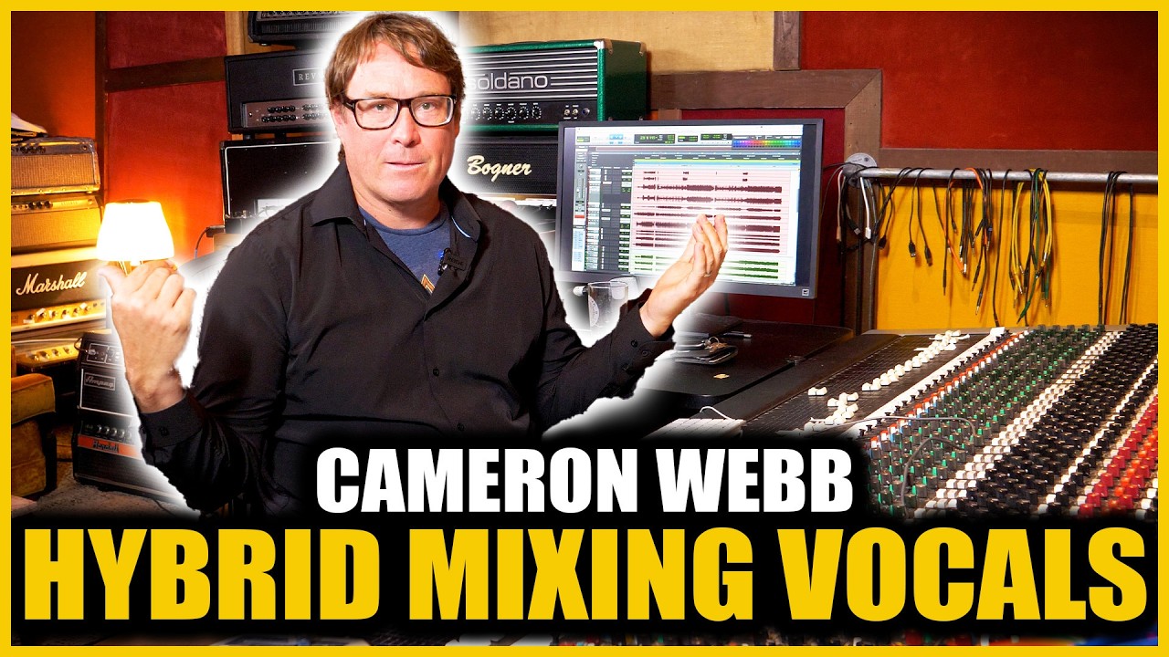 Hybrid Vocal Mixing: The Modern Analogue-Digital Approach With Cameron Webb 2 Hybrid Vocal Mixing: The Modern Analogue-Digital Approach With Cameron Webb 2