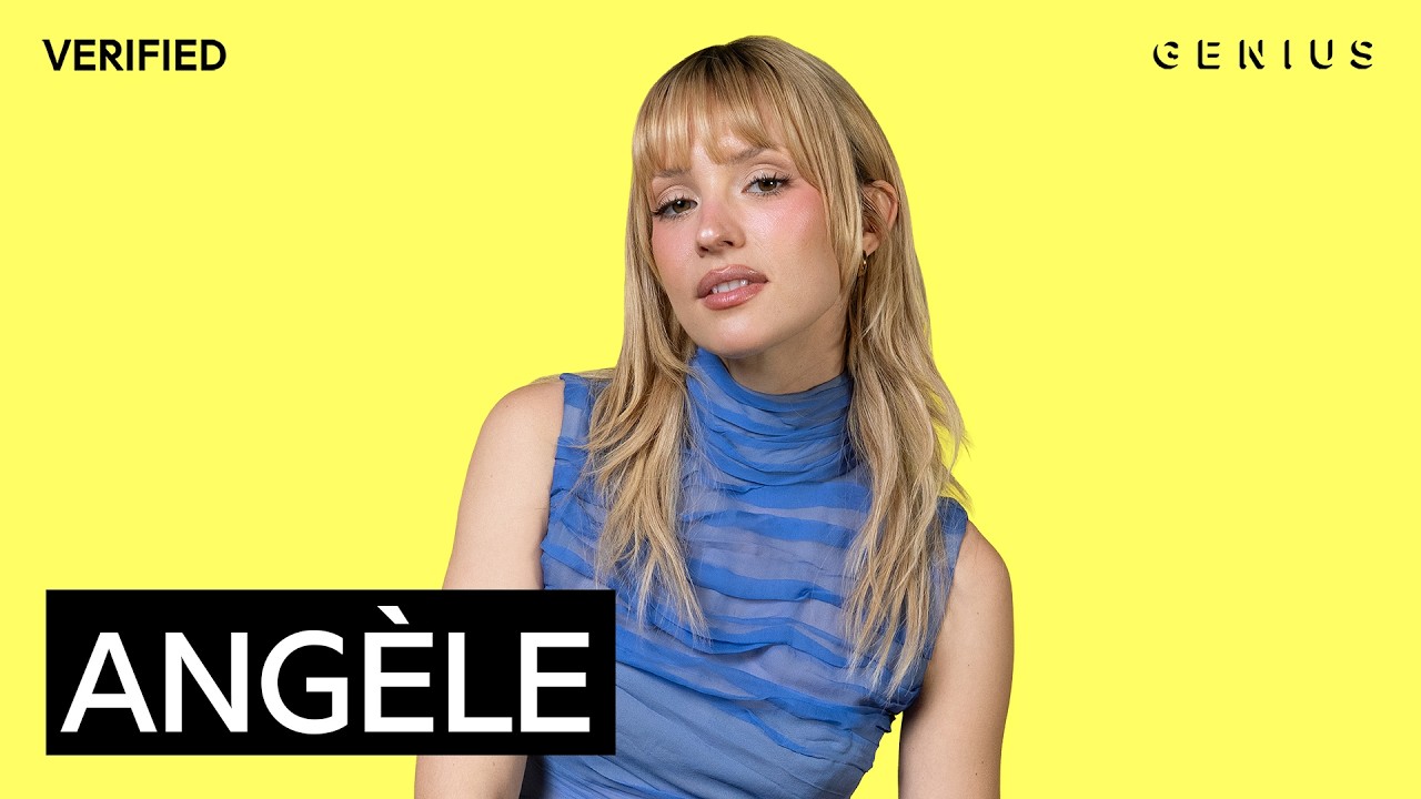 Angèle “What You Want” Official Lyrics & Meaning | Genius Verified 2