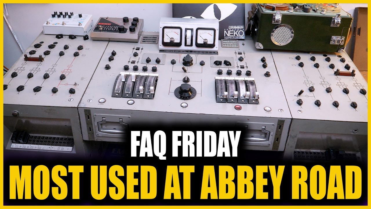 Abbey Road's Most Used Equipment With Producer and Engineer Mirek Stiles - FAQ Friday 2