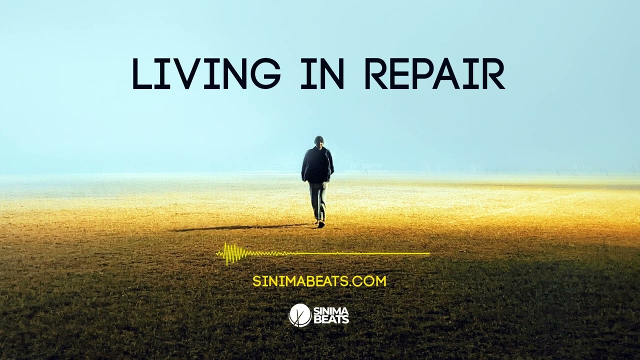 LIVING IN REPAIR (Sad Downtempo Hip Hop Instrumental | Storytelling Rap Beat) SINIMA BEATS 2 LIVING IN REPAIR (Sad Downtempo Hip Hop Instrumental | Storytelling Rap Beat) SINIMA BEATS 2