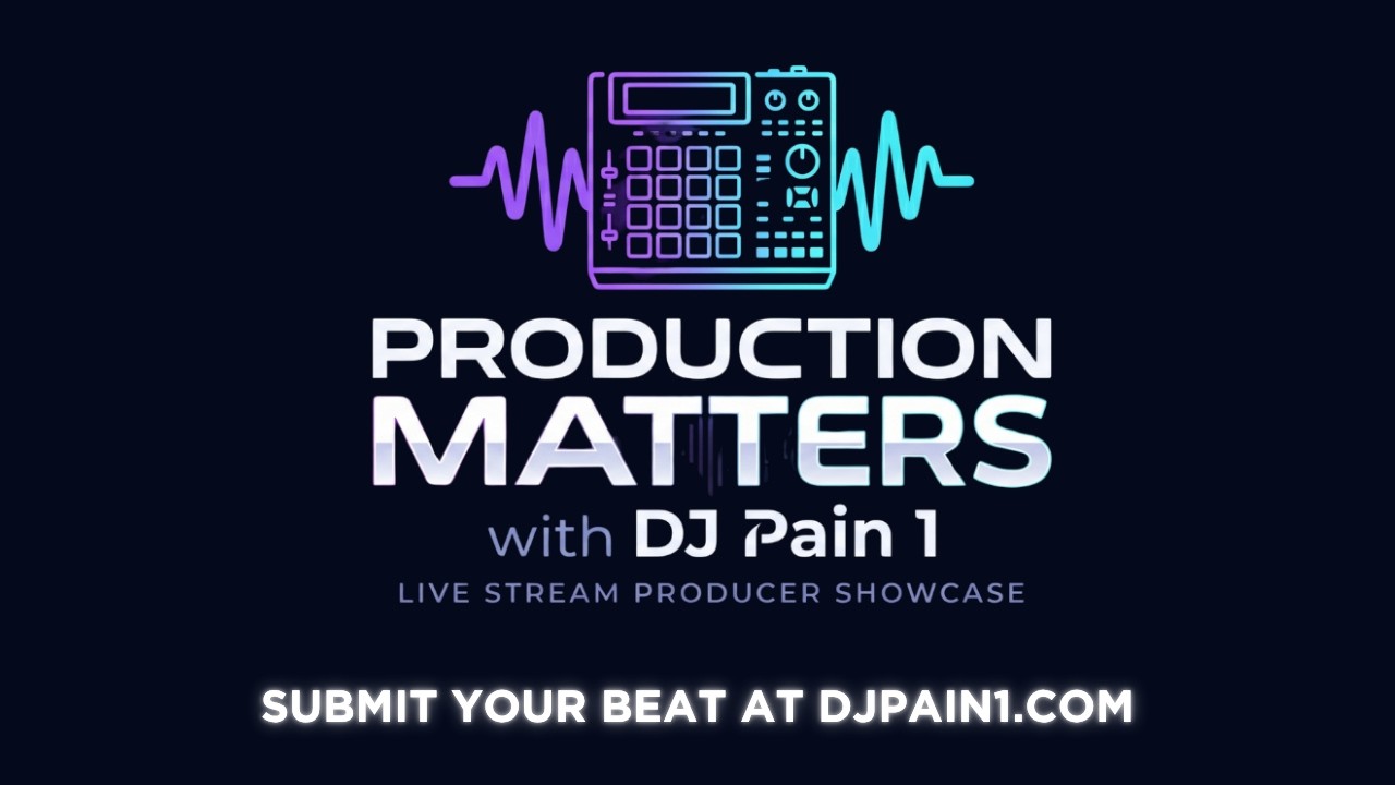 Production Matters Showcase with DJ Pain 1 (6/17/2026) 2