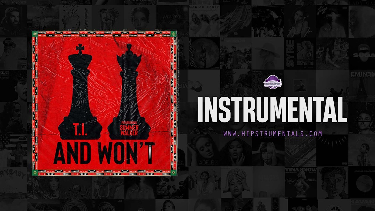 T.I. & Summer Walker - And Wont [Instrumental] (Prod. By Squat Beats, Go Grizzly & B100) 2