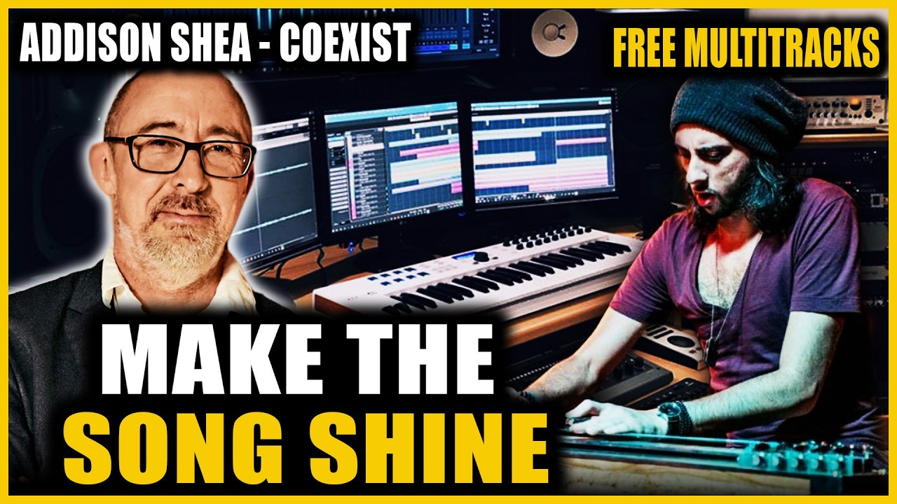 Make a GREAT SONG Shine Full Mix Breakdown + FREE MULTITRACKS Dan Kalisher - Addison Shea "Coexist" 2