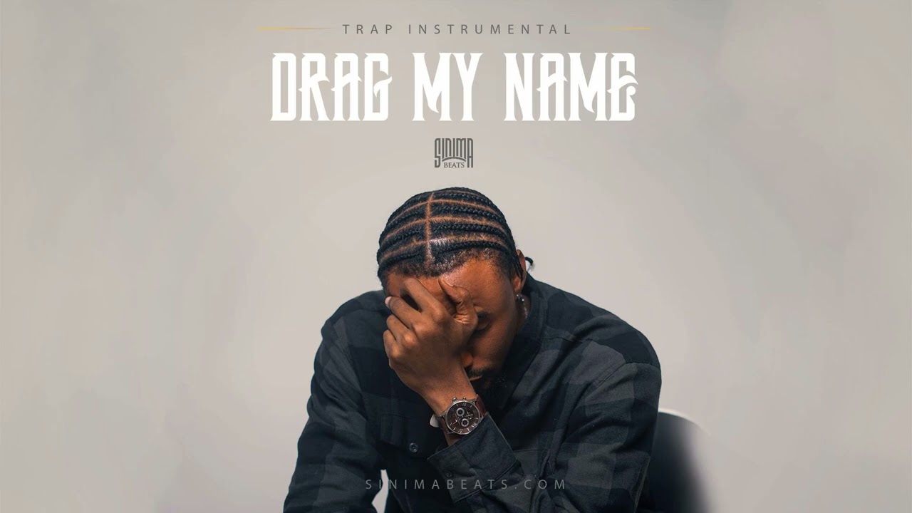DRAG MY NAME Instrumental (Smooth Trap Beat) SINIMA BEATS 2 DRAG MY NAME Instrumental (Smooth Trap Beat) SINIMA BEATS 2